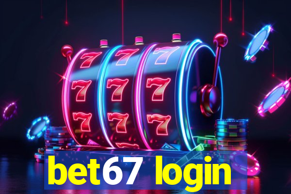 bet67 login